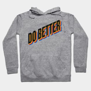 Do Better Hoodie